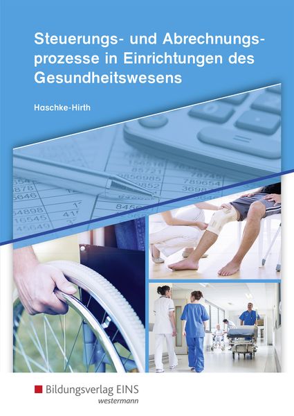 Produktbild: Steuerungs- und Abrechnungsprozesse in Einrichtungen des Gesundheitswesens