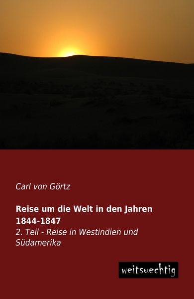 Produktbild: Reise um die Welt in den Jahren 1844-1847