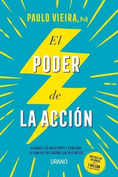Produktbild: El poder de la acci&oacute;n : alcanza tus objetivos y consigue la vida de tus sue&ntilde;os en seis meses
