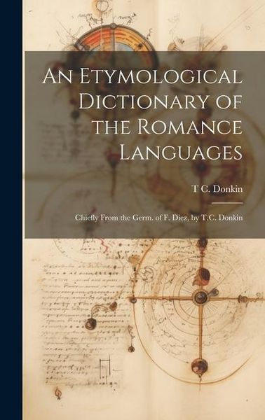 Produktbild: An Etymological Dictionary of the Romance Languages