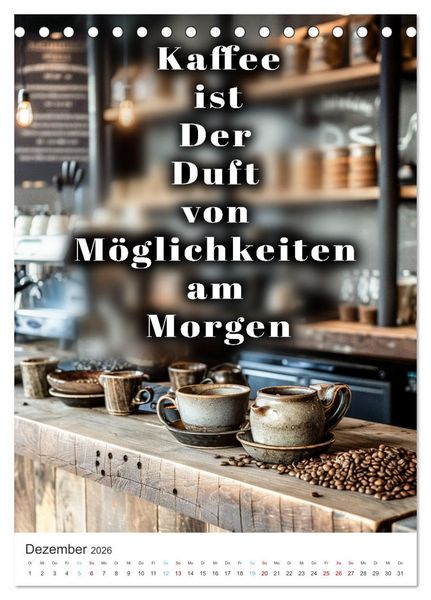 Produktbild: Kaffeegenuss f&uuml;r die Seele (Tischkalender 2026 DIN A5 hoch), CALVENDO Monatskalender