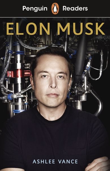 Penguin Readers Level 3: Elon Musk (ELT Graded Reader)