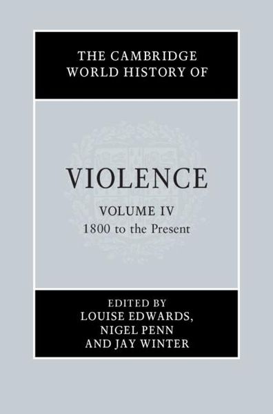Produktbild: Cambridge World History of Violence: Volume 4, 1800 to the Present