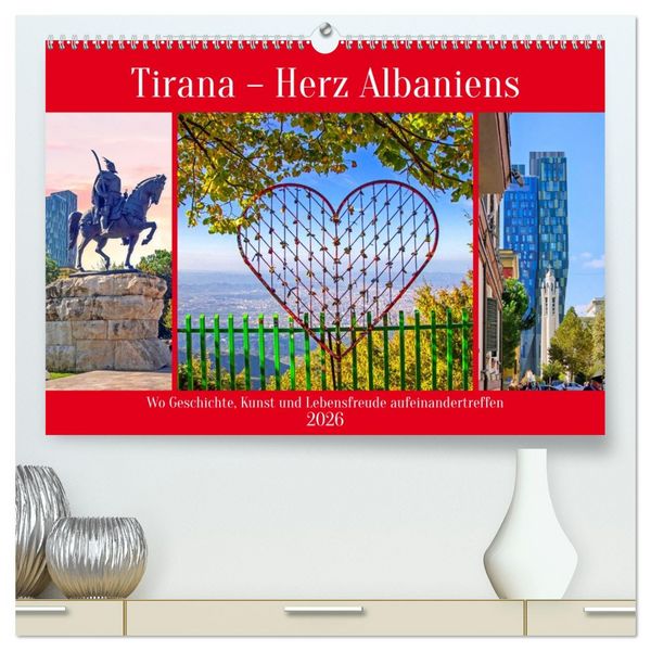 Produktbild: Tirana - Herz Albaniens (hochwertiger Premium Wandkalender 2026 DIN A2 quer), Kunstdruck in Hochglanz