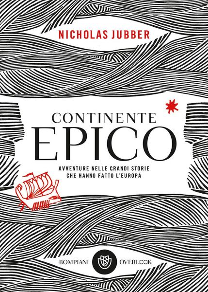 Produktbild: Continente epico. Avventure nelle grandi storie che hanno fatto l'Europa
