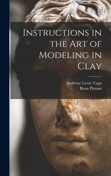 Produktbild: Instructions in the art of Modeling in Clay