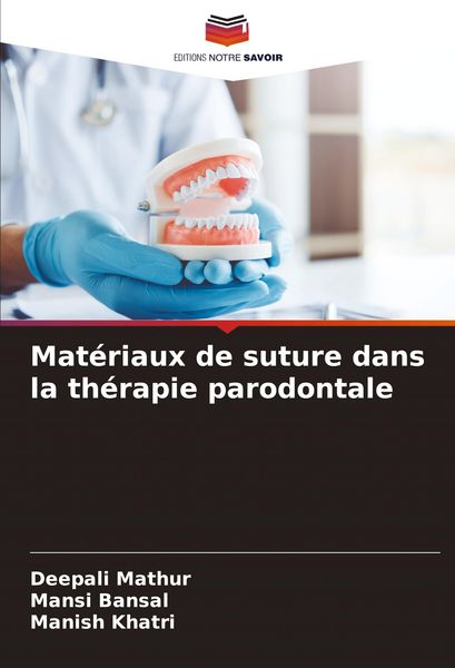 Produktbild: Mat&eacute;riaux de suture dans la th&eacute;rapie parodontale