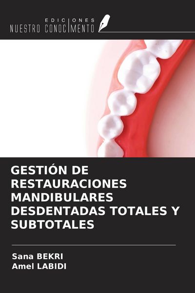 Produktbild: Gesti&oacute;n De Restauraciones Mandibulares Desdentadas Totales Y Subtotales