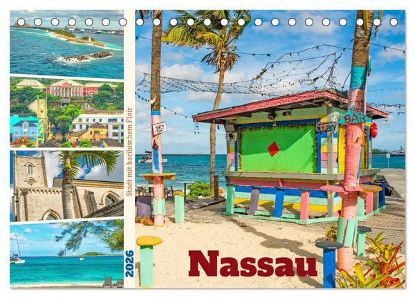 Nassau - Stadt mit karibischem Flair (Tischkalender 2026 DIN A5 quer), CALVENDO Monatskalender