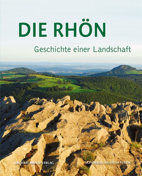 Produktbild: Die Rh&ouml;n &ndash; Geschichte einer Landschaft
