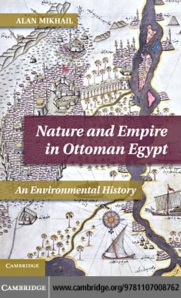 Produktbild: Nature and Empire in Ottoman Egypt