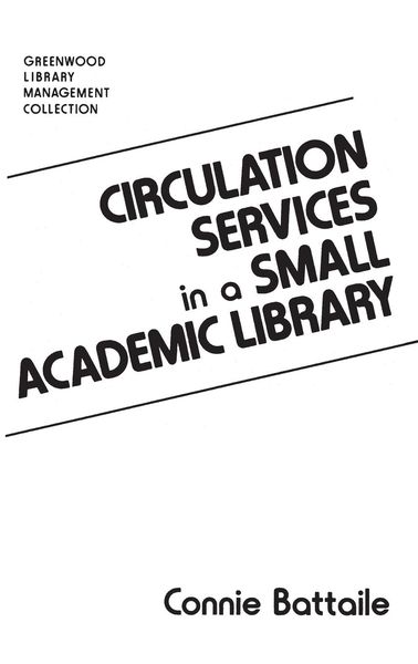 Produktbild: Circulation Services in a Small Academic Library