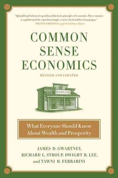 Produktbild: Common Sense Economics: What Everyone Should Know about Wealth and Prosperity