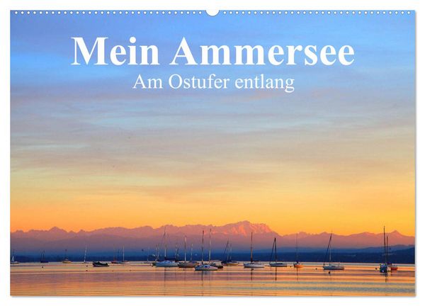 Produktbild: Mein Ammersee - am Ostufer entlang (Wandkalender 2026 DIN A2 quer), CALVENDO Monatskalender