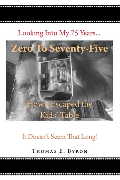 Produktbild: Zero To Seventy Five: How I Escaped the Kids Table