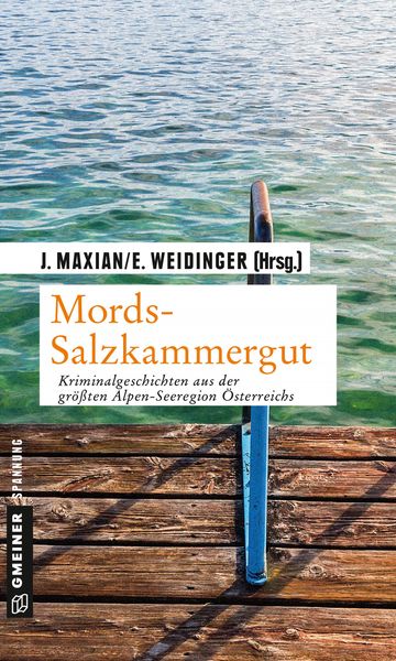 Mords-Salzkammergut, Taschenbuch von Jeff Maxian, Gmeiner-Verlag, 9783839218419