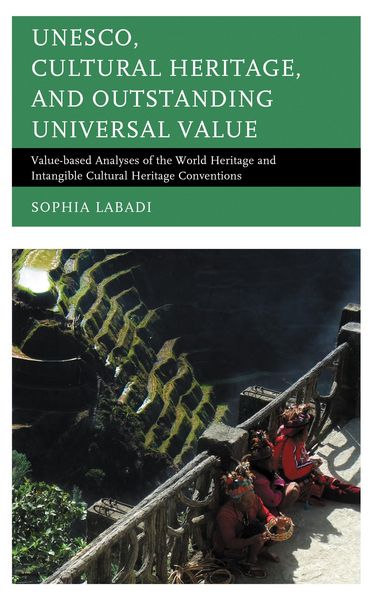 Produktbild: UNESCO, Cultural Heritage, and Outstanding Universal Value