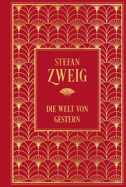 Die Welt von Gestern: Erinnerungen eines Europäers, Gebundene Ausgabe von Stefan Zweig, Nikol, 9783690430548