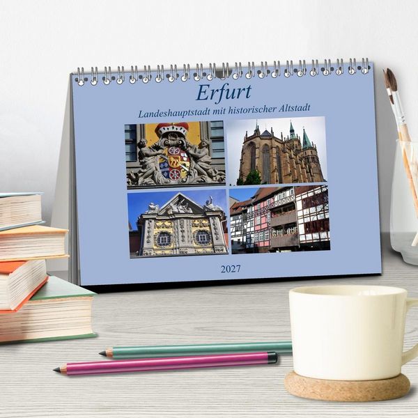 Produktbild: Erfurt - Landeshauptstadt mit historischer Altstadt (Tischkalender 2027 DIN A5 quer), CALVENDO Monatskalender