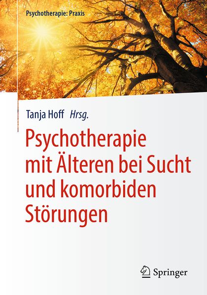 Produktbild: Psychotherapie mit &Auml;lteren bei Sucht und komorbiden St&ouml;rungen