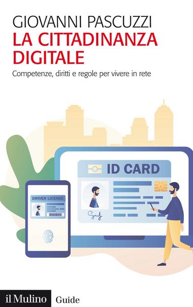 Produktbild: La cittadinanza digitale. Competenze, diritti e regole per vivere in rete