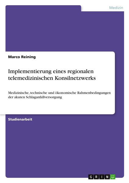 Produktbild: Implementierung eines regionalen telemedizinischen Konsilnetzwerks
