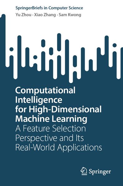 Produktbild: Computational Intelligence for High-Dimensional Machine Learning