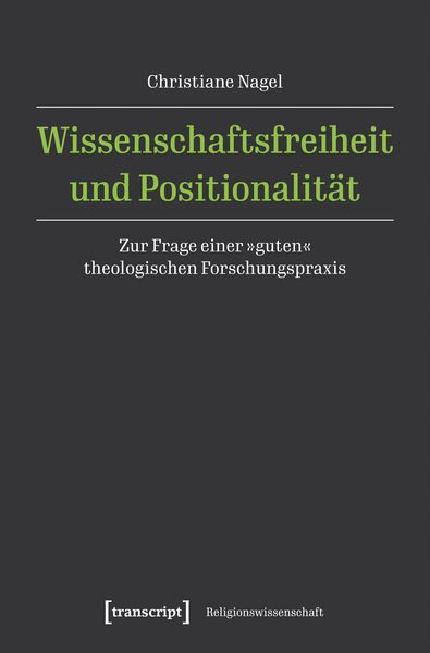 Produktbild: Wissenschaftsfreiheit und Positionalit&auml;t