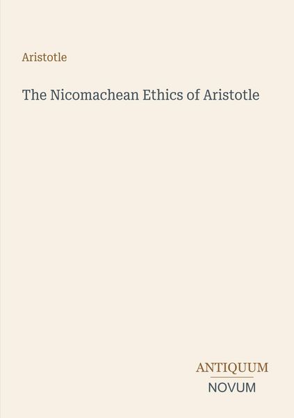 Produktbild: The Nicomachean Ethics of Aristotle
