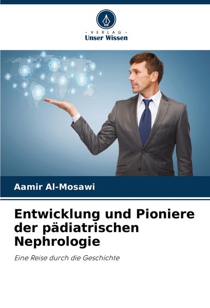 Produktbild: Entwicklung und Pioniere der p&auml;diatrischen Nephrologie