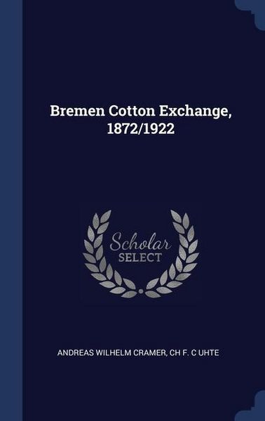 Produktbild: Bremen Cotton Exchange, 1872/1922