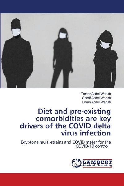 Produktbild: Diet and pre-existing comorbidities are key drivers of the COVID delta virus infection