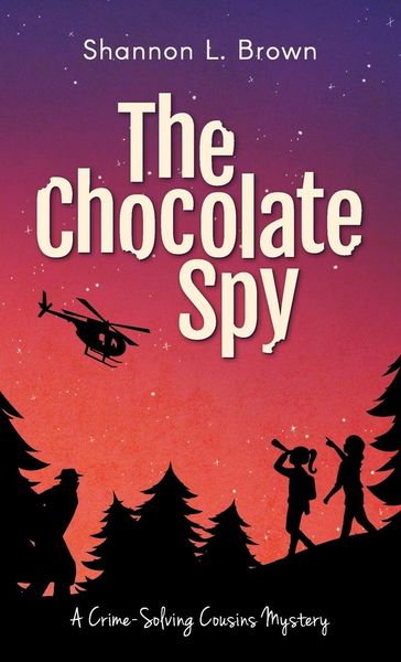 Produktbild: The Chocolate Spy (The Crime-Solving Cousins Mysteries Book 3)