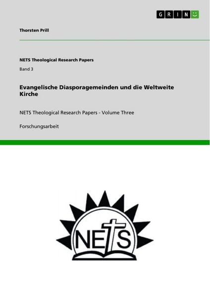Evangelische Diasporagemeinden und die Weltweite Kirche, Taschenbuch von Thorsten Prill, GRIN, 9783656856825
