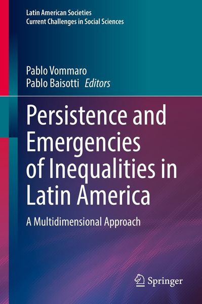 Produktbild: Persistence and Emergencies of Inequalities in Latin America