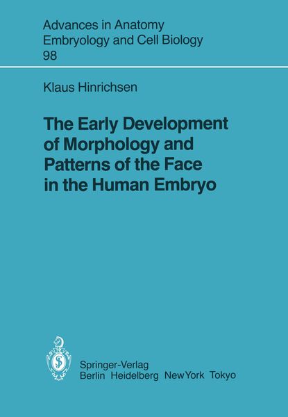 Produktbild: The Early Development of Morphology and Patterns of the Face in the Human Embryo
