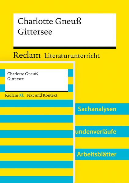 Paket für Lehrkräfte 'Charlotte Gneuß: Gittersee' (Textausgabe und Lehrerband), Set von Charlotte Gneuss,Annette Kliewer, Reclam, Philipp,