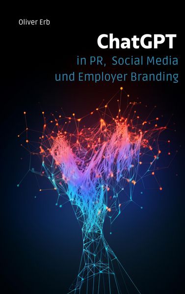 Produktbild: ChatGPT in PR, Social Media und Employer Branding