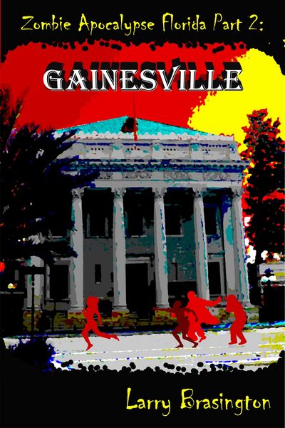 Produktbild: Zombie Apocalypse Florida Part 2:Gainesville