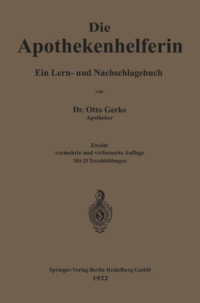 Die Apothekenhelferin, Taschenbuch von Otto Gerke, Springer Berlin, 9783662242476