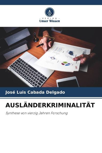 Produktbild: Ausl&auml;nderkriminalit&auml;t
