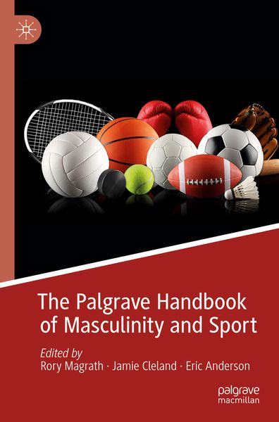Produktbild: The Palgrave Handbook of Masculinity and Sport