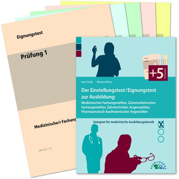 Produktbild: Der Einstellungstest / Eignungstest zur Ausbildung: Medizinischer Fachangestellter, Zahnmedizinischer Fachangestellter, Zahntechniker, Augenoptiker, Pharmazeutisch-kaufm&auml;nnischer Angestellter