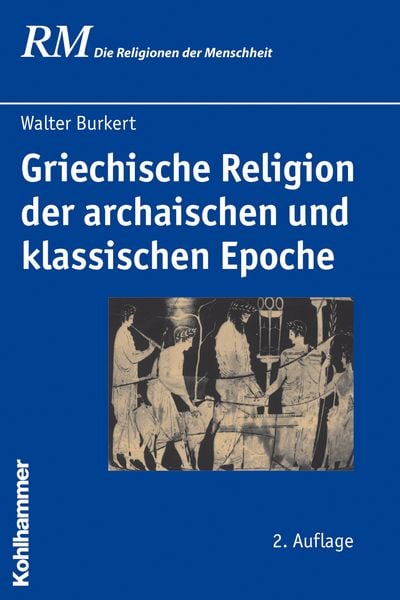 Produktbild: Griechische Religion der archaischen und klassischen Epoche