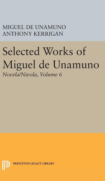 Produktbild: Selected Works of Miguel de Unamuno, Volume 6