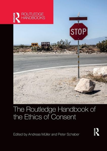 Produktbild: The Routledge Handbook of the Ethics of Consent