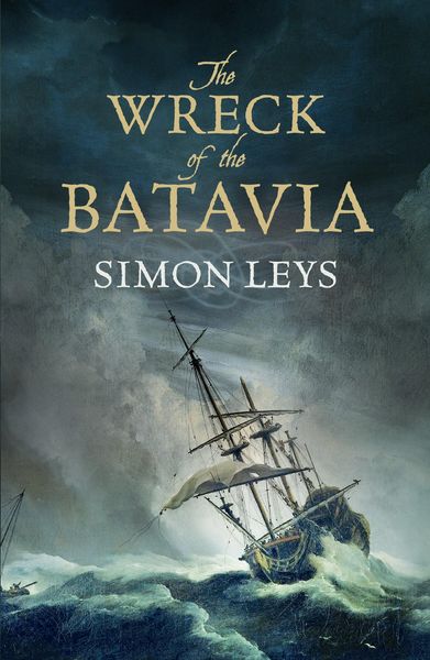 Produktbild: Leys, S: The Wreck of the Batavia