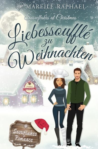 Liebessoufflé zu Weihnachten, Taschenbuch von Mareile Raphael, Tolino Media, 9783754618134