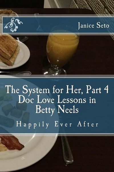 Produktbild: The System for Her, Part 4 Doc Love Lessons in Betty Neels Happily Ever After
