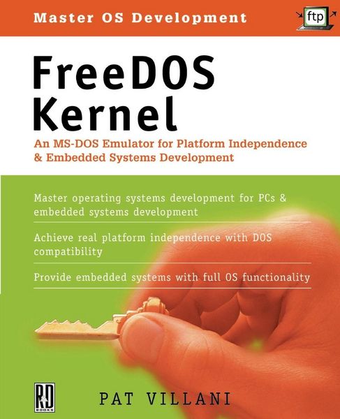 Produktbild: Free DOS Kernal: An MS-DOS Emulator for Platform Independence and Embedded Systemdevelopment with 3.5 Disk